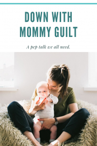 mommy guilt