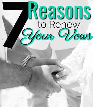 7 reasons to renew your vows