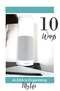 Alexa can do so many things and it's really helping this mom organize her busy life!