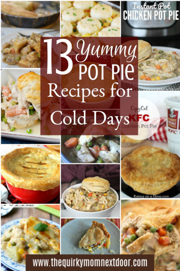 13 yummy chicken pot pie recipes for cold weather days!