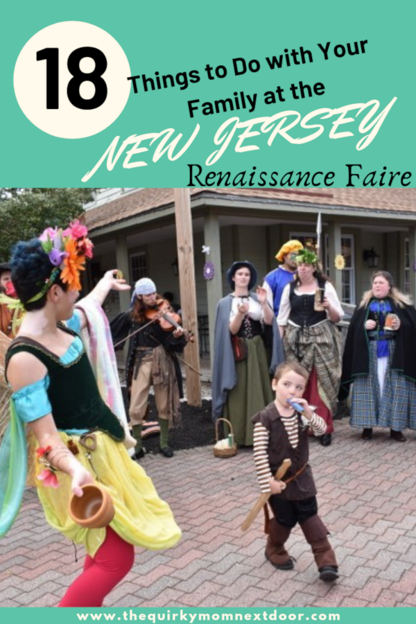 The New Jersey Renaissance Faire is filled with fantastic and mesmerizing things to do with your children! Here are 18 different things you can do there...