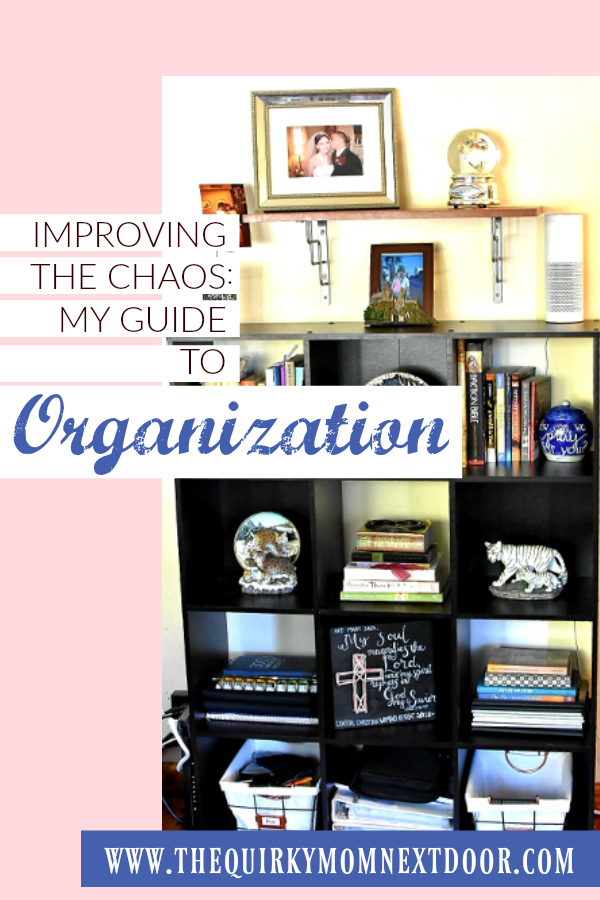 improving the chaos: my guide to organization