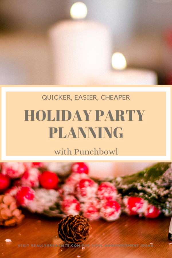 Punchbowl is an online invitation service that makes planning your parties easier, quicker, and cheaper!