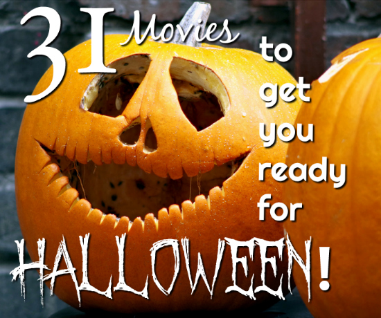 31 movies to get you ready for halloween